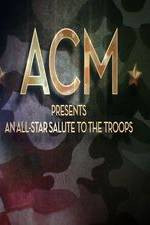 Watch ACM Presents An All-Star Tribute to the Troops 2014 Movie4k