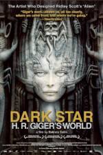 Watch Dark Star: HR Gigers Welt Movie4k