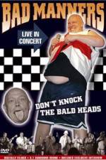 Watch Bad Manners Don't Knock the Bald Heads Movie4k