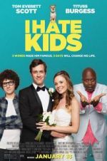 Watch I Hate Kids Movie4k