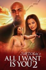 Watch All I Want Is You 2 Movie4k