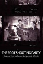 Watch The Foot Shooting Party Movie4k