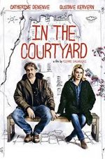 Watch In the Courtyard Movie4k