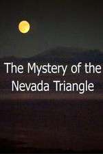 Watch The Mystery Of The Nevada Triangle Movie4k