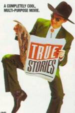 Watch True Stories Movie4k