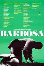 Watch Barbosa (Short 1988) Movie4k