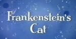 Watch Frankenstein\'s Cat Movie4k