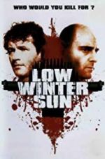 Watch Low Winter Sun Movie4k