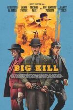 Watch Big Kill Movie4k