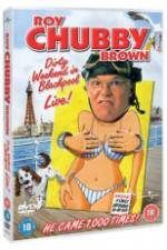 Watch Roy Chubby Brown Dirty Weekend in Blackpool Live Movie4k