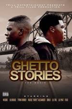 Watch Ghetto Stories: The Movie Movie4k