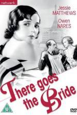 Watch There Goes the Bride Movie4k