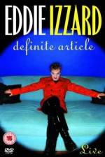 Watch Eddie Izzard Definite Article Movie4k