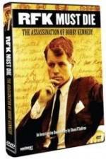 Watch RFK Must Die: The Assassination of Bobby Kennedy Movie4k