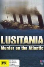 Watch Lusitania: Murder on the Atlantic Movie4k