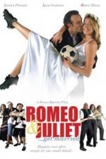 Watch Romeo and Juliet Get Married Movie4k