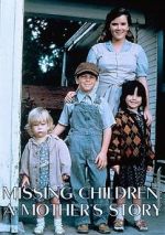 Watch Missing Children: A Mother\'s Story Movie4k