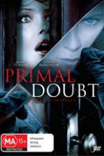 Watch Primal Doubt Movie4k