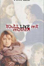 Watch You'll Like My Mother Movie4k