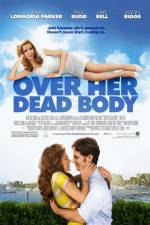 Watch Over Her Dead Body Movie4k