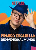 Watch Franco Escamilla: Bienvenido al Mundo Movie4k