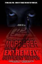 Watch The Horribly Slow Murderer with the Extremely Inefficient Weapon Movie4k