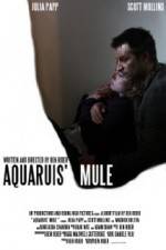 Watch Aquarius Mule Movie4k