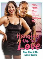 Watch Hanging on to Love Movie4k