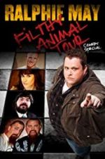 Watch Ralphie May Filthy Animal Tour Movie4k