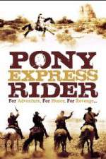 Watch Pony Express Rider Movie4k