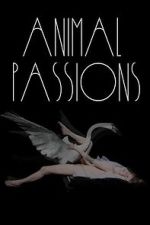 Watch Animal Passions Movie4k