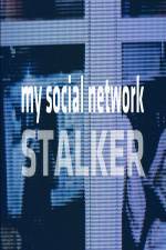 Watch My Social Network Stalker Movie4k