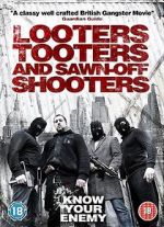 Watch Looters, Tooters and Sawn-Off Shooters Movie4k