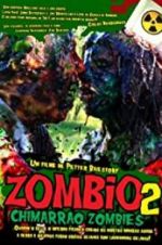 Watch Zombio 2: Chimarro Zombies Zmovie