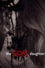 Watch The Goat Slaughters Movie4k