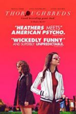 Watch Thoroughbreds Movie4k