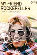 Watch My Friend Rockefeller Movie4k