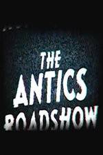 Watch The Antics Roadshow Movie4k