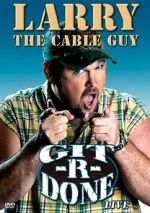 Watch Larry the Cable Guy: Git-R-Done Movie4k