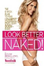 Watch Look Better Naked Movie4k