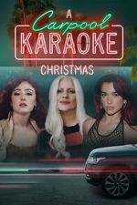 Watch A Carpool Karaoke Christmas (TV Special 2024) Movie4k