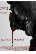 Watch Bloody Border Movie4k