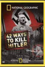 Watch National Geographic: 42 Ways to Kill Hitler Movie4k