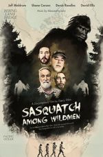 Watch Sasquatch Among Wildmen Movie4k
