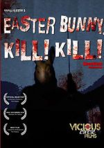 Watch Easter Bunny, Kill! Kill! Movie4k