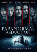 Watch Paranormal Abduction Movie4k