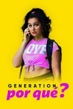 Watch Generation Por Qu? Movie4k
