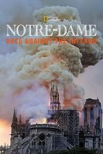 Watch Notre-Dame: Race Against the Inferno Movie4k