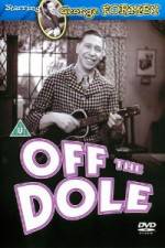 Watch Off the Dole Movie4k