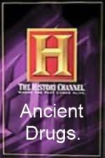 Watch History Channel Ancient Drugs Movie4k